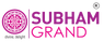 SUBHAM GRAND